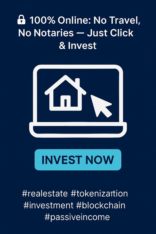 100% Online: No Travel, No Notaries — Just Click & Invest