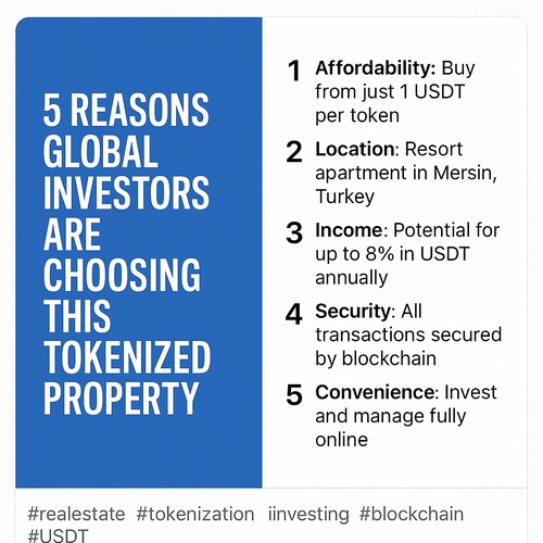 5 Reasons Global Investors Are Choosing This Tokenized Property