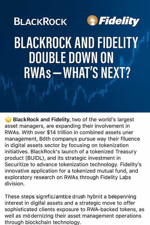 BlackRock and Fidelity Double Down on RWAs — What’s Next?
